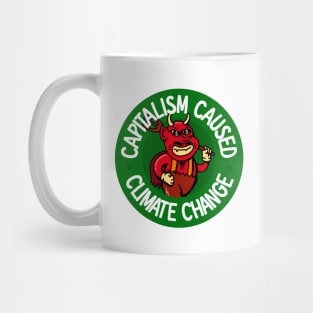 Capitalism Caused Climate Change - Anti Billionaire Devil Mug